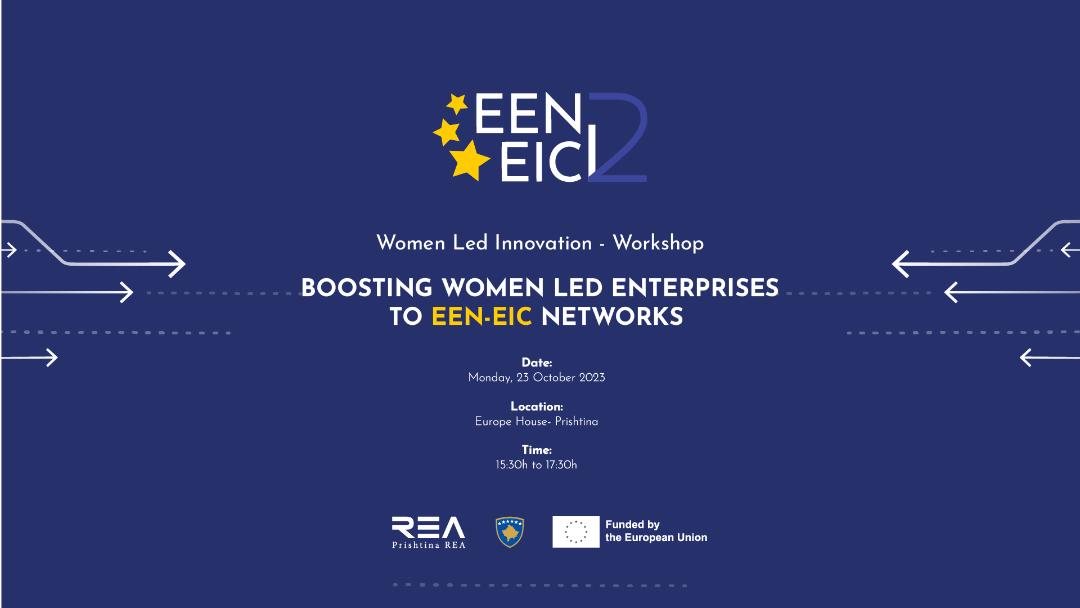 Boosting Women led enterprises to Enterprise Europe Network-European Innovation Council networks-Workshop